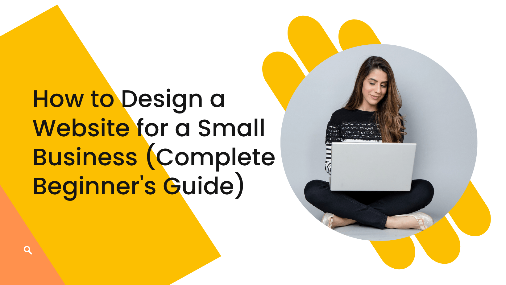 Small Web How to Design a Website for a Small Business (Complete Beginner's Guide ...