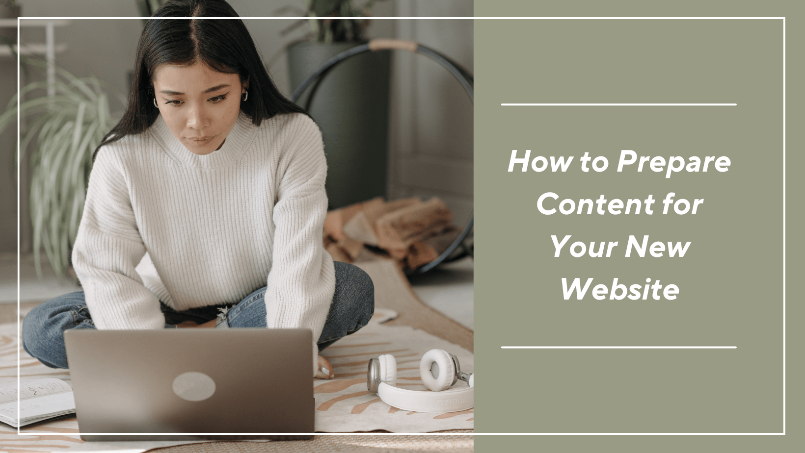 How to Prepare Content for Your New Website | OSSFON Web Hub